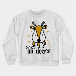 Oh Deer Crewneck Sweatshirt